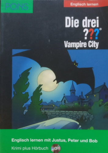 Pons Marco Sonnleitner - Die drei??? Vampire City - Englisch lernen mit Justus, Peter und Bob - Krimi plus Hrbuch + 1 CD