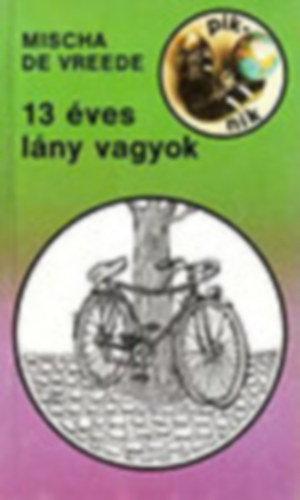 Mischa de Vreede - 13 éves lány vagyok