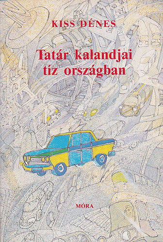 Kiss Dnes - Tatr kalandjai tz orszgban