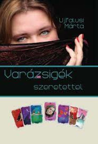 Ujfalusi Márta - Varázsigék szeretettel