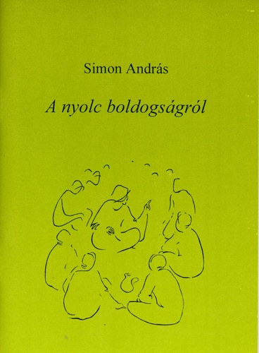 Simon Andrs - A nyolc boldogsgrl - Elmlkedsek rajzban s rsban