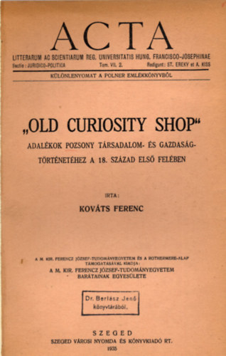 Kovts Ferenc - "Old Curiosity Shop": Adalkok Pozsony trsadalom- s gazdasgtrt-hez