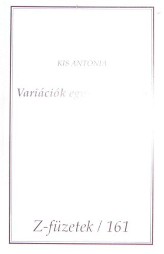 Kis Antnia - Varicik egy-egy tmra