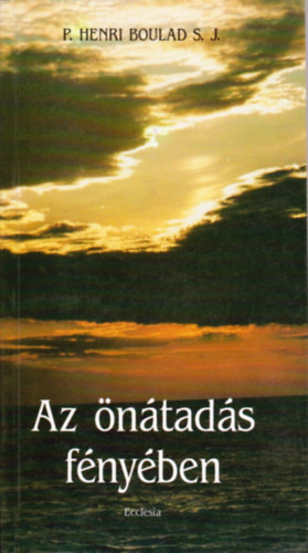 Henri P. Boulad S.J. - Az ntads fnyben