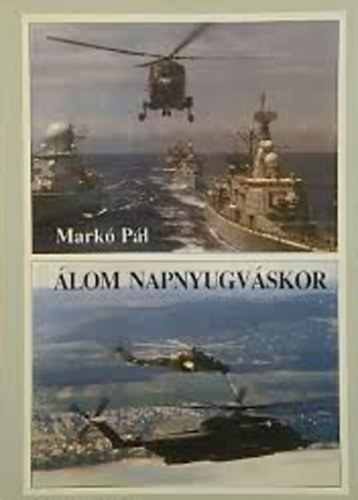 Markó Pál - Álom napnyugváskor