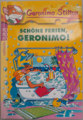 Geronimo Stilton - Schne Ferien Geronimo! (Geronimo Stilton- Kellemes nyaralst, Geronimo!