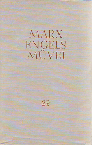 Karl Marx s Friedrich Engels mvei 29. (Levelek 1856-1859)