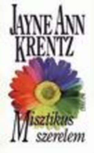 Jayne Ann Krentz - Misztikus szerelem