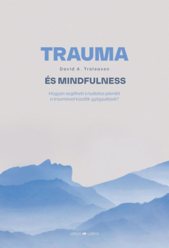 David A. Treleaven - Trauma s mindfulness