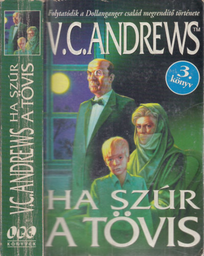 V. C. Andrews - Ha szr a tvis (Dollanganger csald 3.)