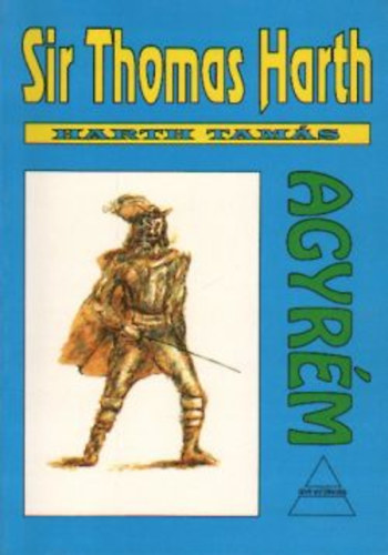 Harth Tam�s - Agyr�m