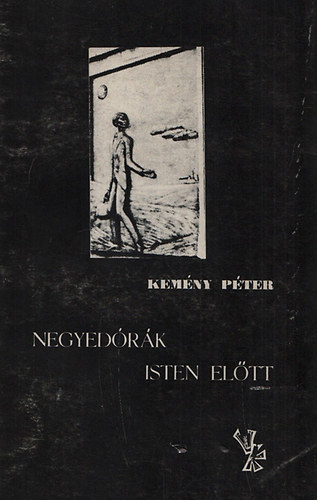 Kemny Pter - Negyedrk Isten eltt