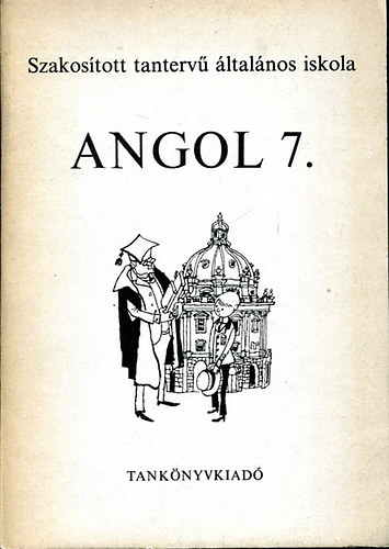 Horv�th Forintos K�lm�nn� - Angol 7. szakos�tott tanterv� �ltal�nos iskola