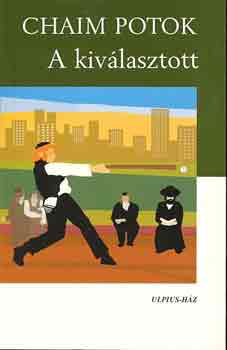 Chaim Potok - A kiv�lasztott