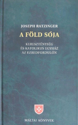 Joseph Ratzinger - A f�ld s�ja