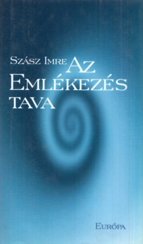 Sz�sz Imre - Az eml�kez�s tava
