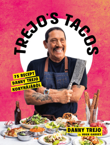 Hugh Garvey Danny Trejo - Trejo's Tacos