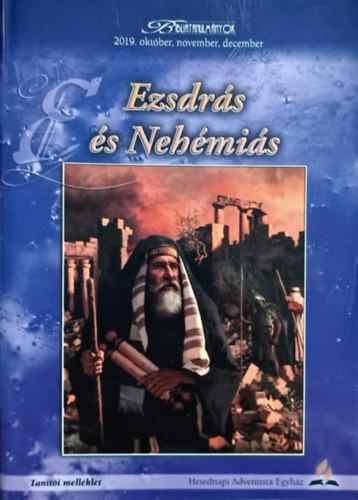 Ji Moskala - Ezsdrs s Nehmis - Tanti mellklet (Bibliatanulmnyok 2019. oktber, november, december)