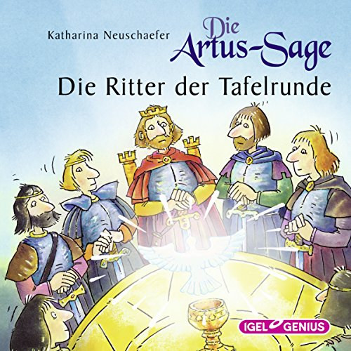 Katharina Neuschaefe - Die Artus-Sage: Die Ritter der Tafelrunde 2CD hangosk�nyv n�met nyelven