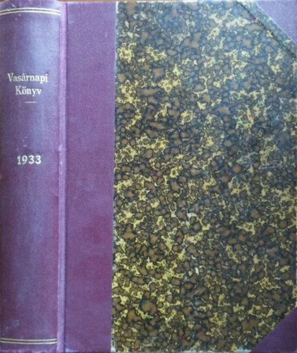 Szilágyi Sándor (fel. szerk.) - Vasárnapi Könyv, XXIII. évf. 1-52. (1933. I-II. félév, teljes évfolyam egybekötve)