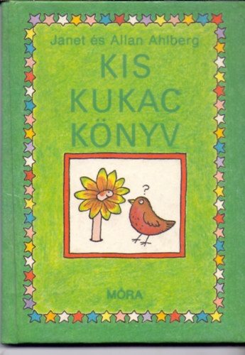 Janet és Allan Ahlberg - Kis kukac könyv