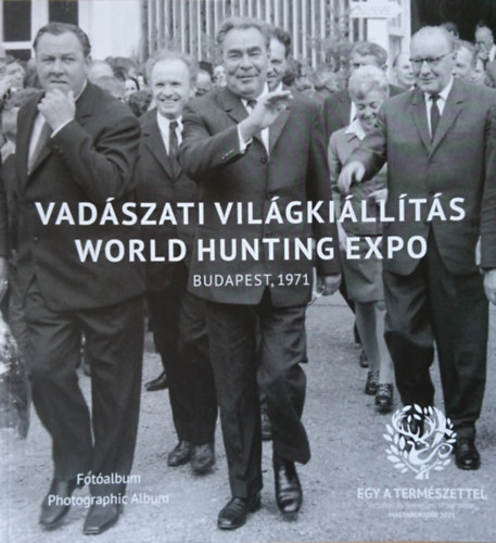 Vadszati Vilgkillts Fotalbum 1971 - World Hunting Expo Photographic Album 1971