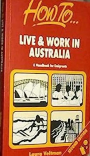 Laura Veltmann - How to ...Liwe & Work in Australia