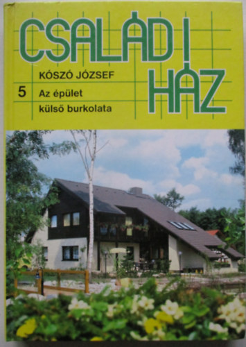 K�sz� J�zsef - Csal�di h�z 5.: Az �p�let k�ls� burkolata