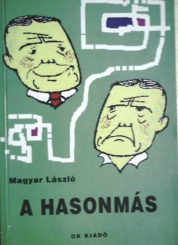 Magyar L�szl� - A hasonm�s