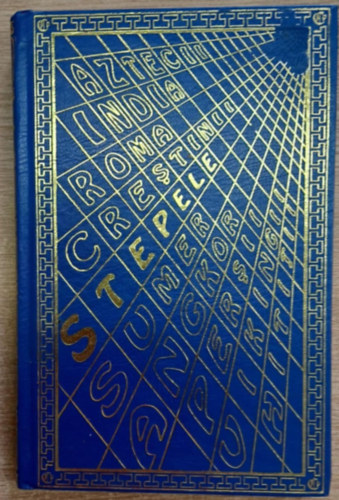 Liana Gombosiu - Salbatica civilizatie a stepelor (A sztyepp�k vad civiliz�ci�ja)