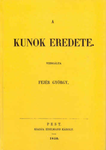 Fejér György - A kunok eredete