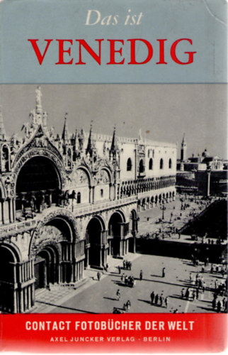 A. den Doolard Cas Oorthuys (fotó) - Das ist Venedig