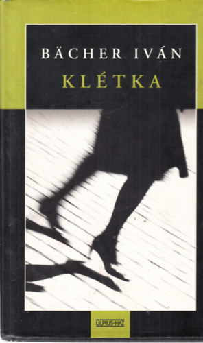 B�cher Iv�n - Kl�tka - dedik�lt