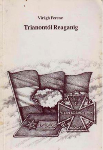 Virgh Ferenc - Trianontl Reaganig - Egy plya krnyezete