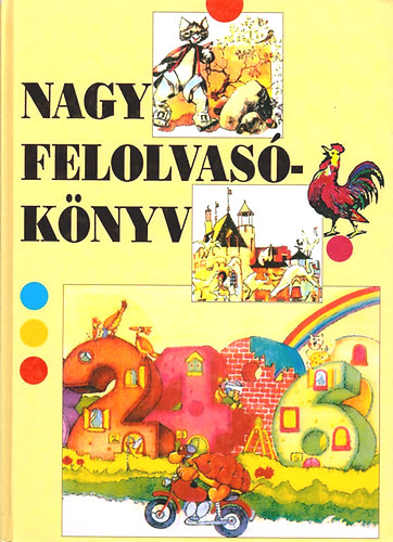 Kovts Ildik  (vl.) - Nagy felolvasknyv (Mesk s versek vodsok szmra)