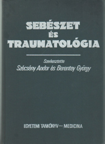 Szsny A.-Berentey Gy.  (szer) - Sebszet s traumatolgia