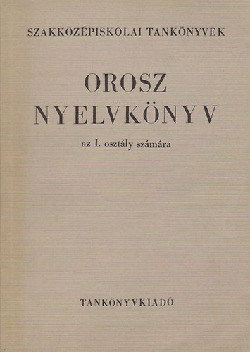 Orosz nyelvkönyv az I. osztály számára