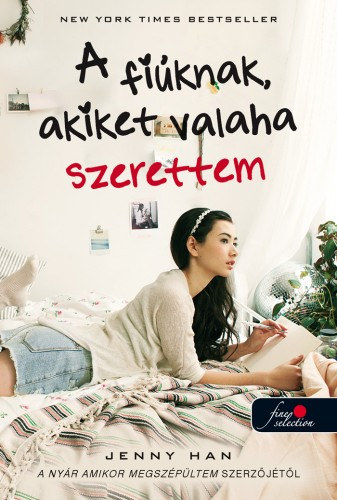 Jenny Han - A fiknak, akiket valaha szerettem