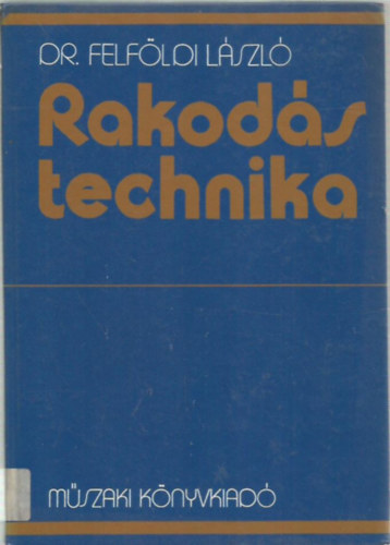 Dr. Felföldi László - Rakodástechnika
