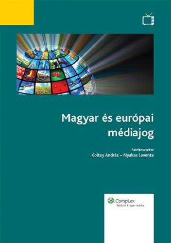 Nyakas Levente Koltay Andrs - Magyar s eurpai mdiajog
