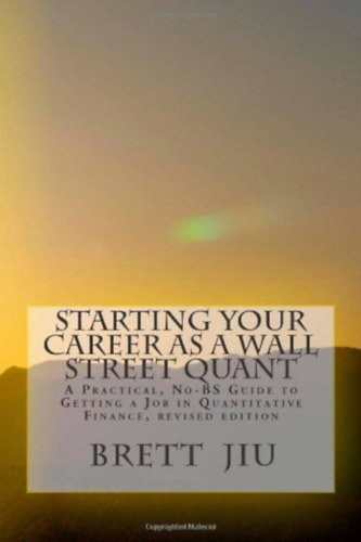 Brett Jiu - Starting Your Career as a Wall Street Quant