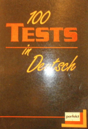 Anik� Szmodits - 100 Tests in Deutsch