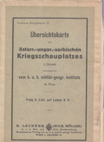 bersichtskarte des sterr.-ungar.-serbischen Kriegsschauplatzes (1:750 000)