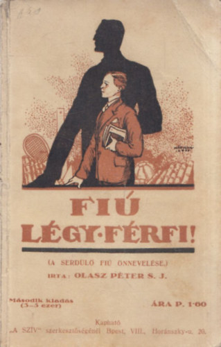 Olasz P�ter - Fi�, l�gy f�rfi! \(a serd�l� fi� �nnevel�se)