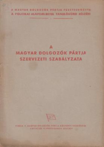 A Magyar Dolgozk Prtja szervezeti szablyzata