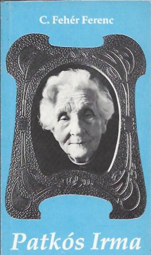 C. Fehr Ferenc - Patks Irma