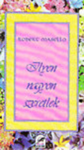 Robert Masello - Ilyen nagyon szeretlek