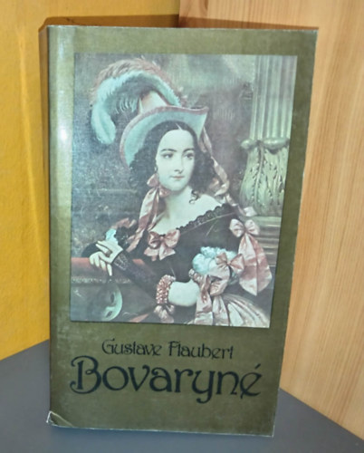 Gyergyai Albert Gustave Flaubert (ford.) - Bovaryné - Gyergyai Albert fordításában és utószavával