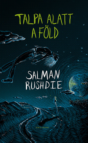 Salman Rushdie - Talpa alatt a fld