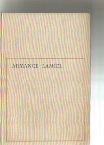 Stendhal - Stendhal m�vei 4.: Armance - Lamiel